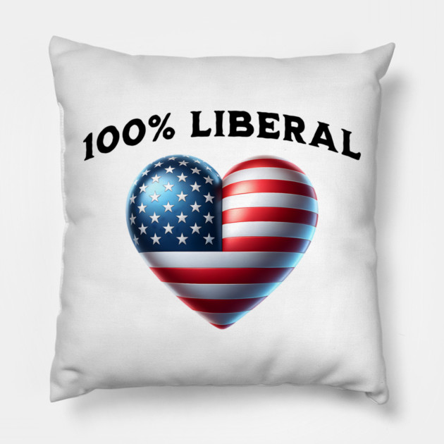 100% 100 Percent Liberal US Flag Heart Pillow by Luxinda