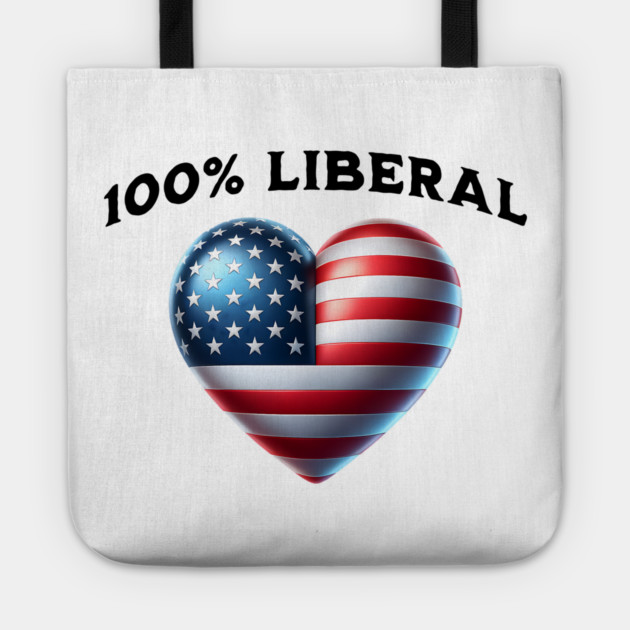 100% 100 Percent Liberal US Flag Heart Tote by Luxinda
