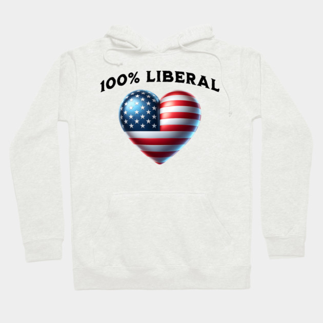 100% 100 Percent Liberal US Flag Heart Hoodie by Luxinda