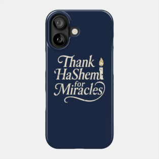 Thank HaShem for Miracles – Vintage Candle Design Phone Case