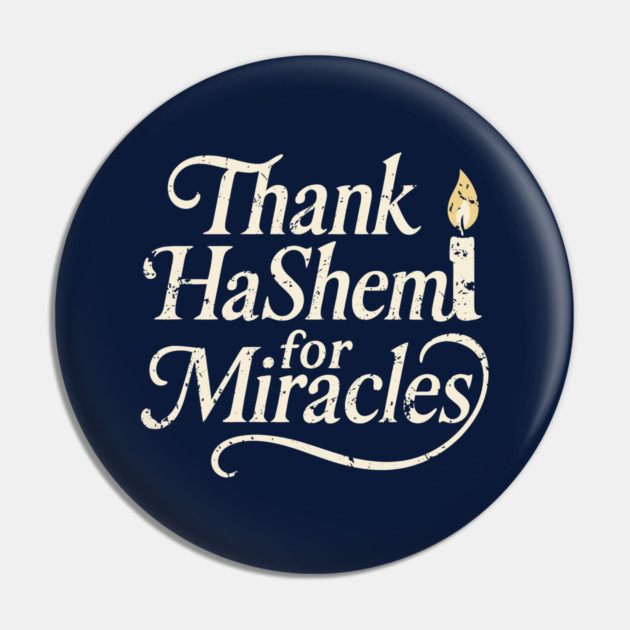 Thank HaShem for Miracles – Vintage Candle Design Pin by Thank HaShem