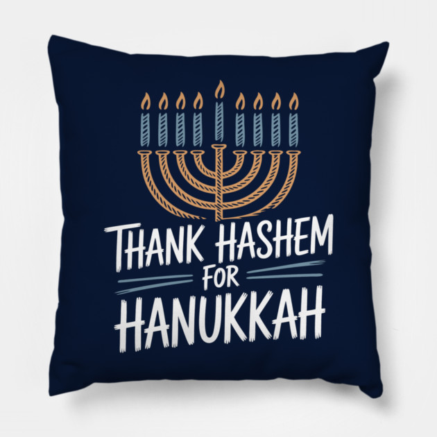 Thank HaShem for Hanukkah – Menorah Illustration Pillow by Thank HaShem