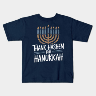 Thank HaShem for Hanukkah – Menorah Illustration Kids T-Shirt