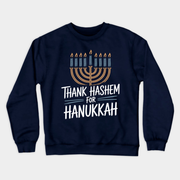 Thank HaShem for Hanukkah – Menorah Illustration Crewneck Sweatshirt by Thank HaShem