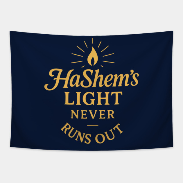 HaShem’s Light Never Runs Out – Faith & Inspiration Tapestry by Thank HaShem