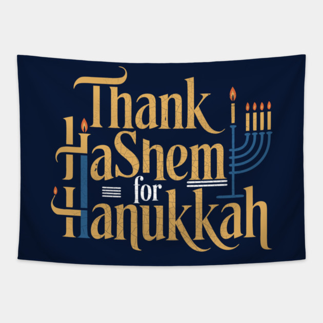 Thank HaShem for Hanukkah – Artistic Menorah Typography Tapestry by Thank HaShem