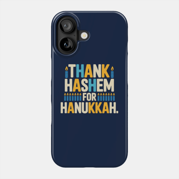 Thank HaShem for Hanukkah – Colorful Candle Design Phone Case by Thank HaShem