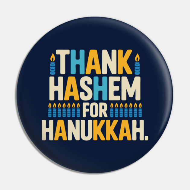Thank HaShem for Hanukkah – Colorful Candle Design Pin by Thank HaShem