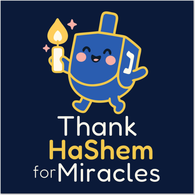 Thank HaShem for Miracles – Cute Dreidel Design Wall Art by Thank HaShem