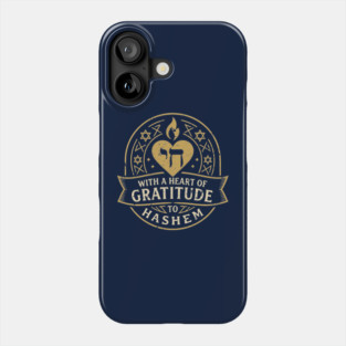 With a Heart of Gratitude to HaShem – Emblem Design Phone Case