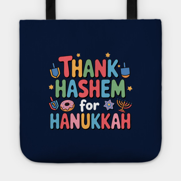 Thank HaShem for Hanukkah – Cute Colorful Holiday Design Tote by Thank HaShem
