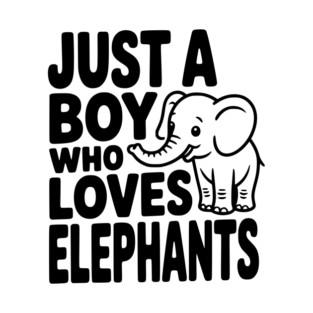 Just a Boy Who Loves Elephants T-Shirt