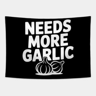 Needs More Garlic Tapestry