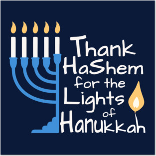 Thank HaShem for the Lights of Hanukkah – Menorah Design Posters and Art