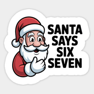 Jolly Santa Counting Joke – Santa Says Six Seven Magnet