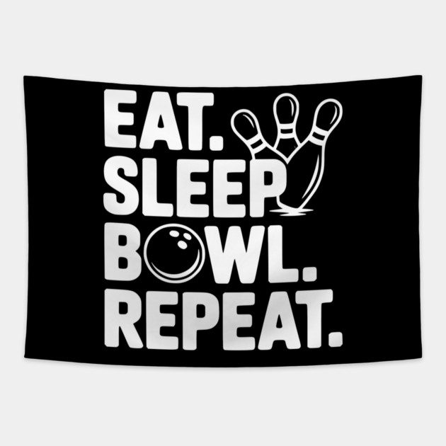 Eat. Sleep. Bowl. Repeat. Tapestry by Frank Ring