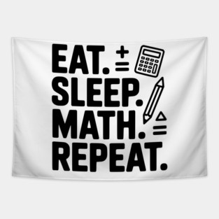 Eat. Sleep. Math. Repeat. Tapestry