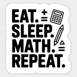 Eat. Sleep. Math. Repeat. Magnet