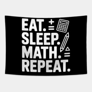 Eat. Sleep. Math. Repeat. Tapestry