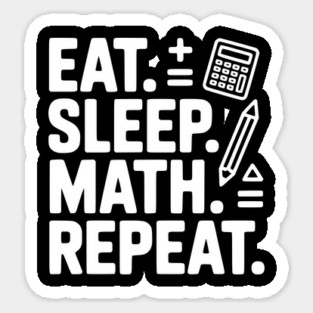 Eat. Sleep. Math. Repeat. Magnet