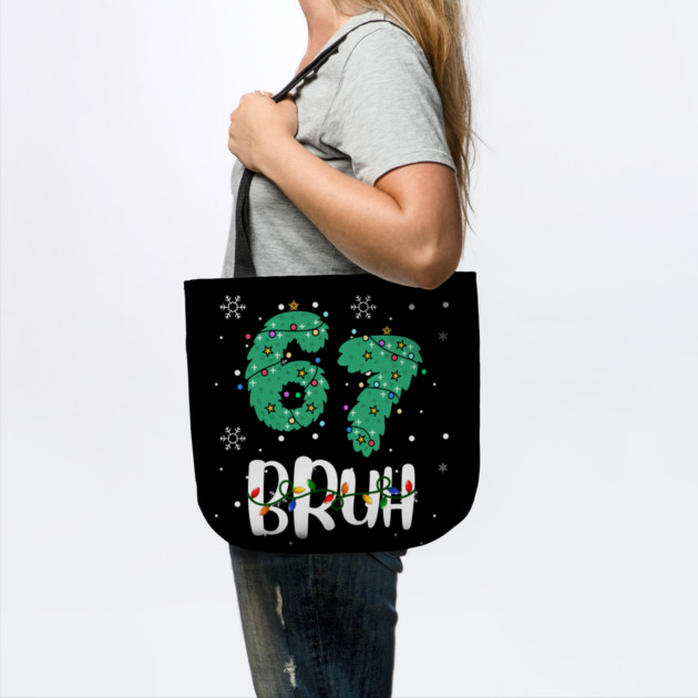 67 Bruh Christmas Humor by Creatifly Graphic Tees