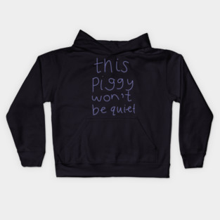 Funny Silent Pig Quote Kids Hoodie