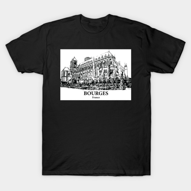 Bourges - France T-Shirt by Lakeric