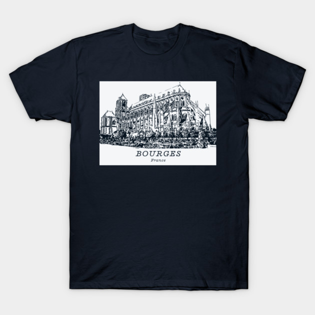 Bourges - France T-Shirt by Lakeric
