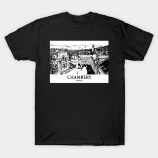 Chambéry - France T-Shirt