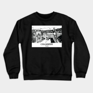 Chambéry - France Crewneck Sweatshirt