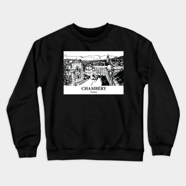 Chambéry - France Crewneck Sweatshirt by Lakeric
