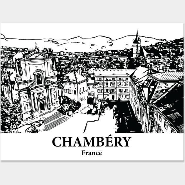 Chambéry - France Wall Art by Lakeric