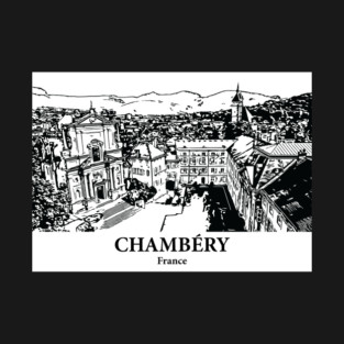 Chambéry - France T-Shirt