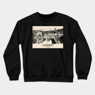 Chambéry - France Crewneck Sweatshirt