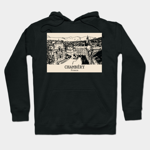 Chambéry - France Hoodie by Lakeric
