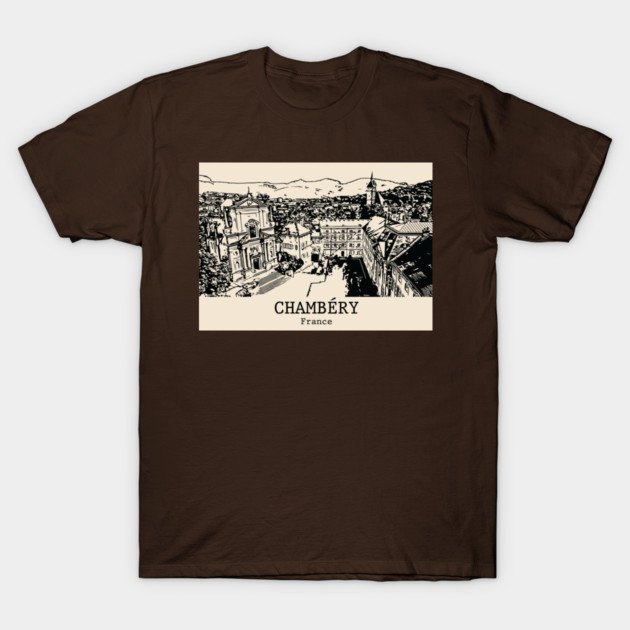 Chambéry - France T-Shirt by Lakeric
