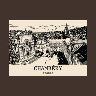 Chambéry - France T-Shirt