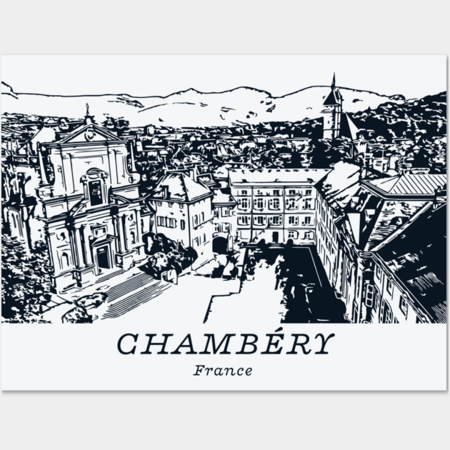 Chambéry - France Wall Art by Lakeric