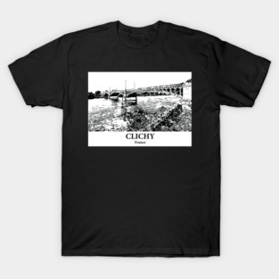 Clichy - France T-Shirt