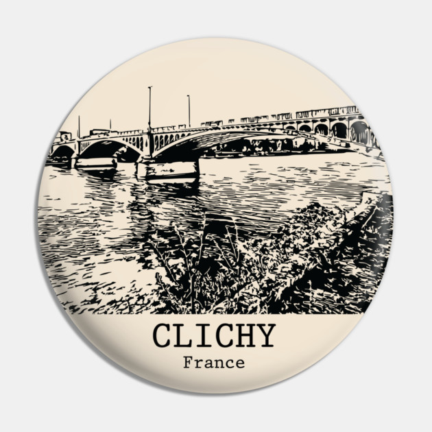 Clichy - France Pin by Lakeric