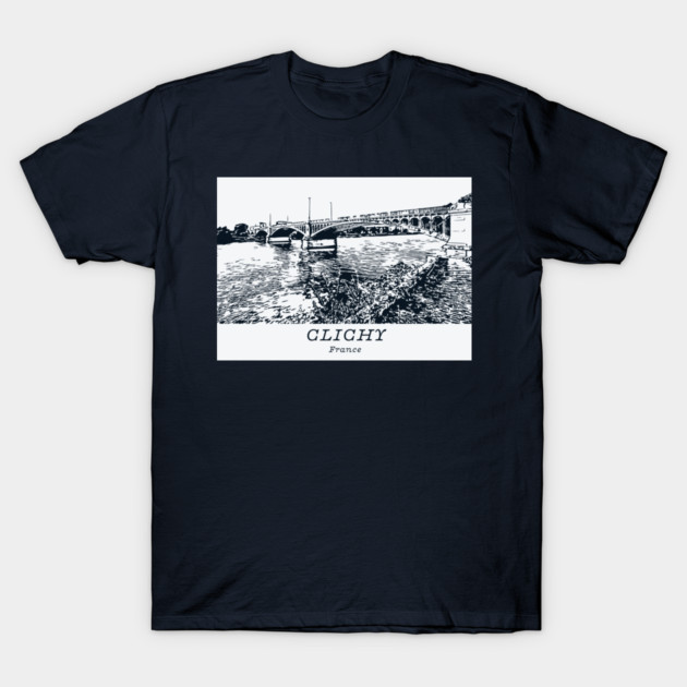 Clichy - France T-Shirt by Lakeric