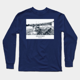 Clichy - France Long Sleeve T-Shirt