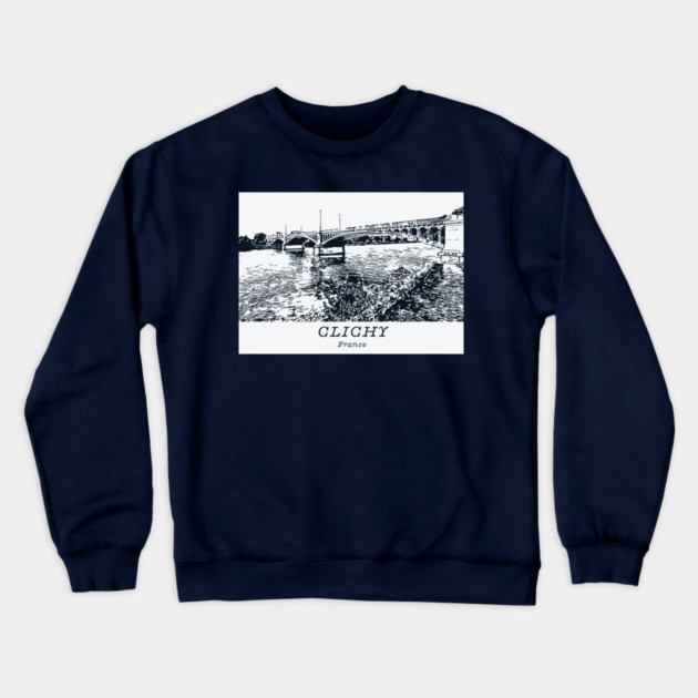 Clichy - France Crewneck Sweatshirt by Lakeric