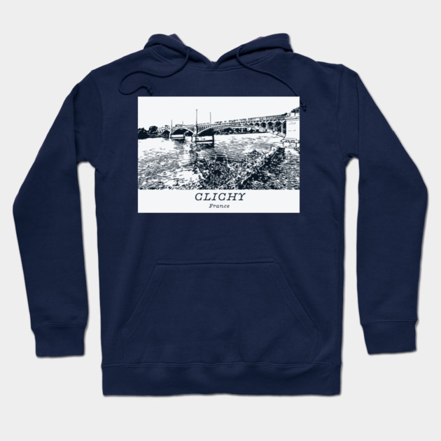 Clichy - France Hoodie by Lakeric