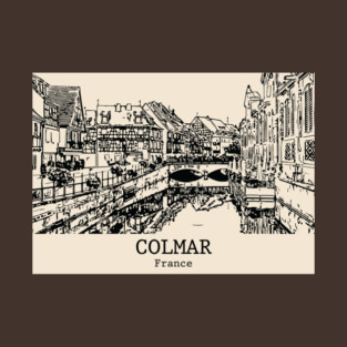 Colmar - France T-Shirt