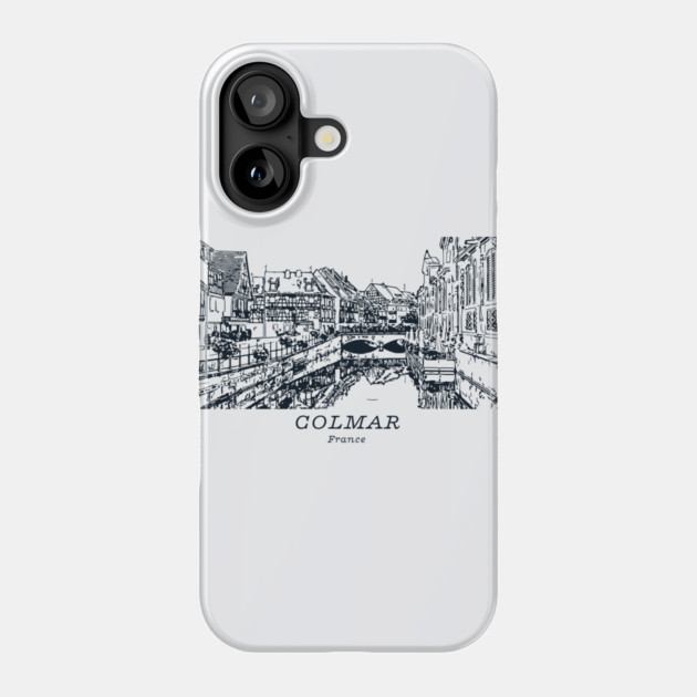 Colmar - France Phone Case by Lakeric