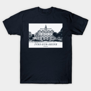 Ivry-sur-Seine - France T-Shirt