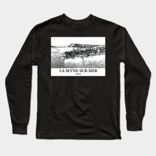 La Seyne-sur-Mer - France Long Sleeve T-Shirt