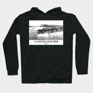 La Seyne-sur-Mer - France Hoodie