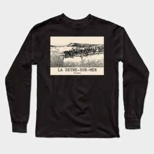 La Seyne-sur-Mer - France Long Sleeve T-Shirt